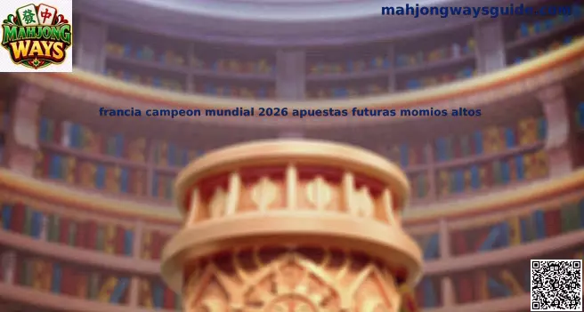 Tema central de Francia campeón mundial 2026 apuestas futuras momios altos