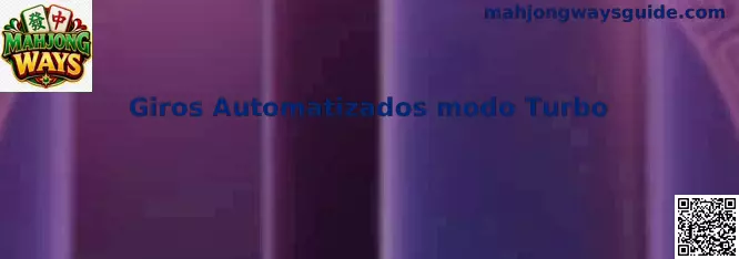 Giros Automatizados modo Turbo en Mahjong Ways