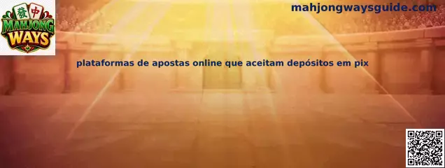 Plataformas de apostas online que aceitam depósitos em pix