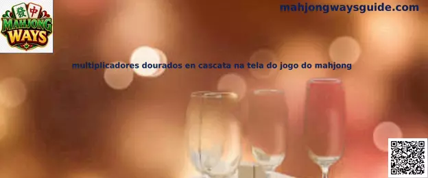multiplicadores dourados en cascada na tela do jogo do mahjong