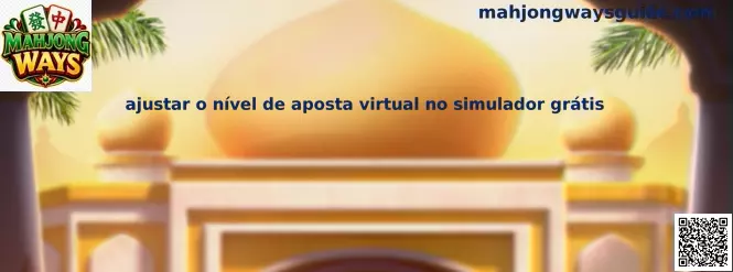 Ajuste de nivel de apuesta virtual en simulador gratis de Mahjong Ways