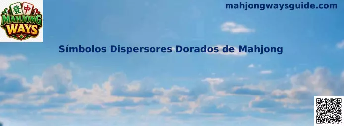 Símbolos Dispersores Dorados de Mahjong