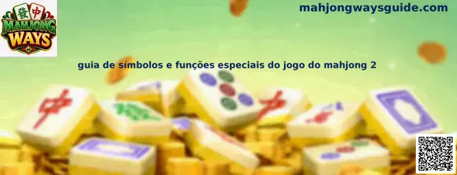 Guía de símbolos y funciones especiales de Mahjong Ways
