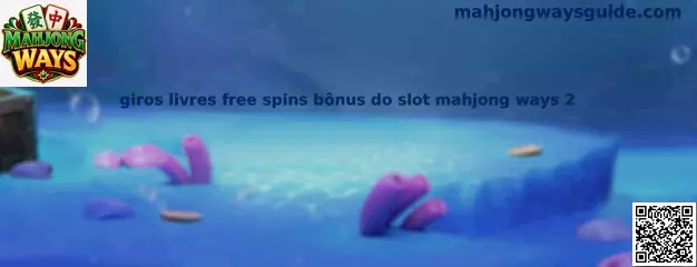 Giros libres free spins bônus do slot Mahjong Ways 2
