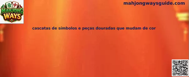 Cascatas de símbolos y piezas doradas que cambian de color en Mahjong Ways