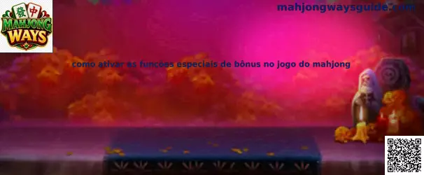 Funciones especiales de bono en Mahjong Ways