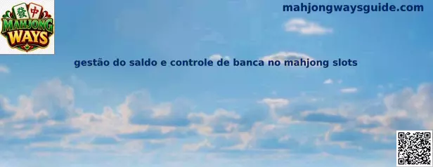 Gestión del saldo y control de banca en Mahjong Ways