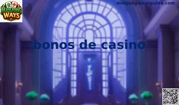 Bonos de Casino en México