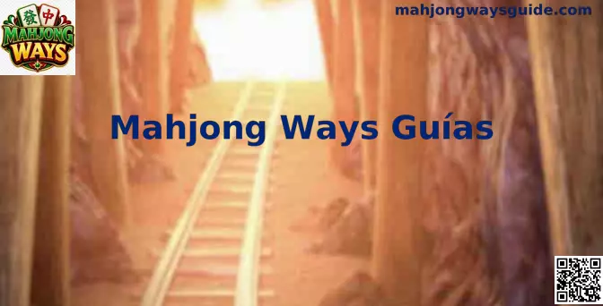 Guía Oficial de Mahjong Ways en México