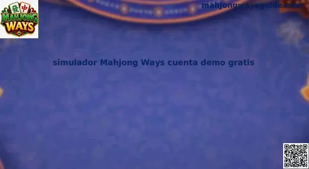 Simulador Mahjong Ways Cuenta Demo Gratis en México