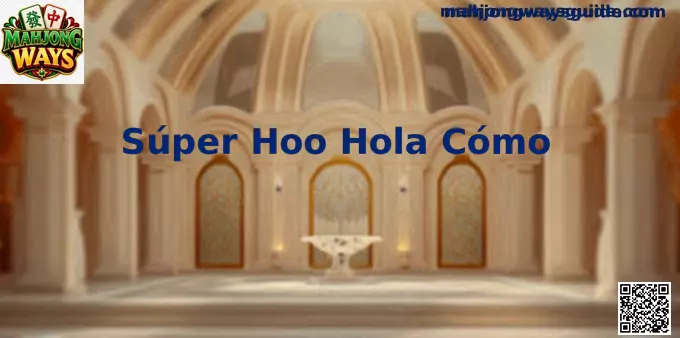 Vista principal de Súper Hoo Hola Cómo en dispositivo móvil