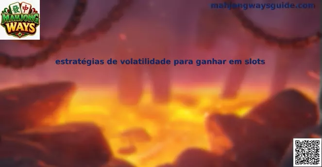 Guía de estrategias de volatilidad para slots y Mahjong Ways