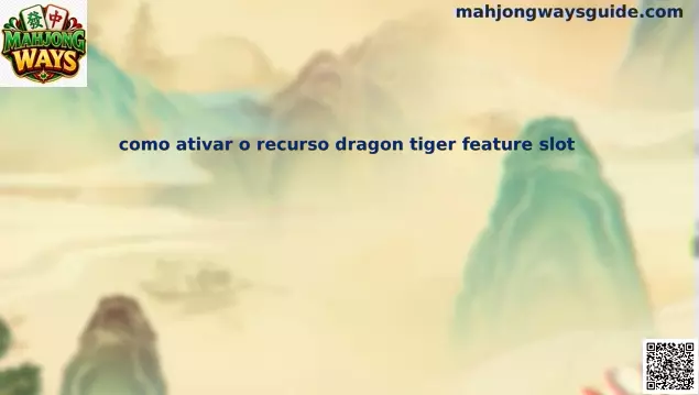 Guía visual para activar Dragon Tiger Feature Slot