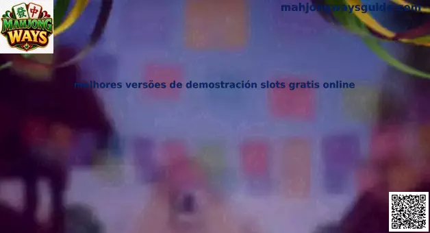 Guía para elegir mejores versiones de demostración de tragamonedas gratis online en México
