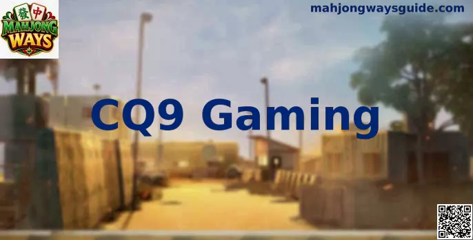Vista promocional de CQ9 Gaming y Mahjong Ways