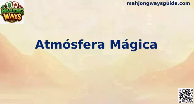 Atmósfera Mágica Mahjong Ways