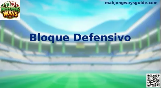 Bloque Defensivo Mahjong Ways