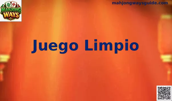 Juego Limpio Mahjong Ways México