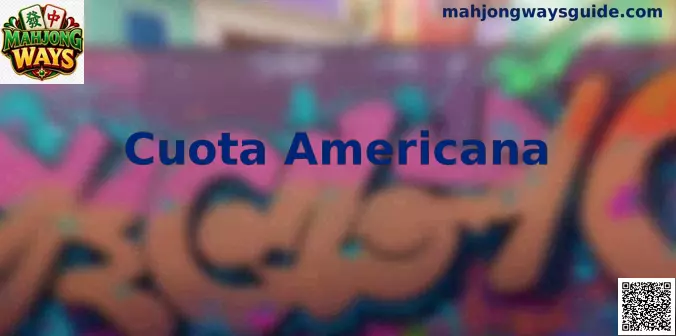 Cuota Americana en Mahjong Ways