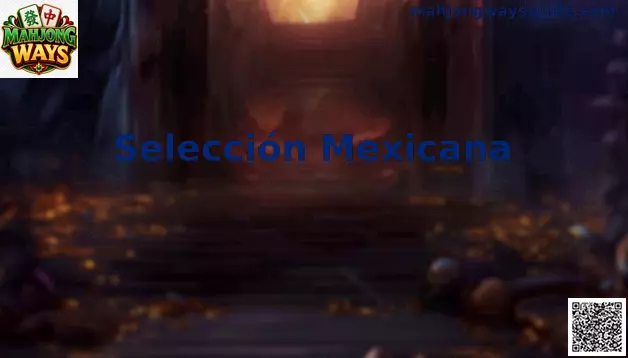 Selección Mexicana en Mahjong Ways